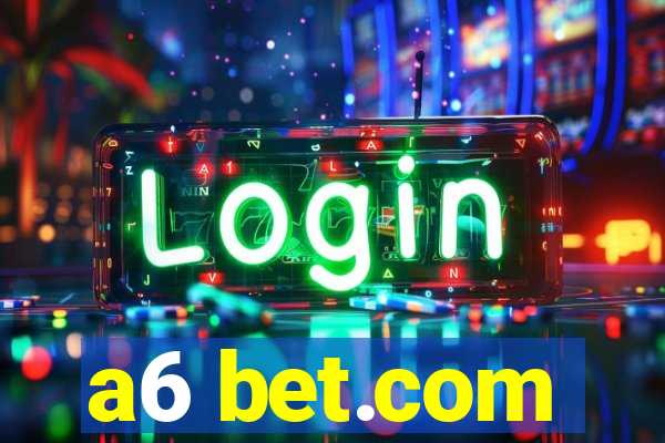 a6 bet.com